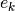 e_k